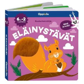 Oppi&ilo Eläinystävät koskettelukirja